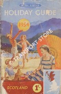Holiday Guide - Area No. 1: Scotland 1954 by British Railways